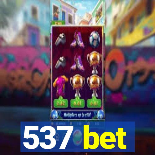 537 bet